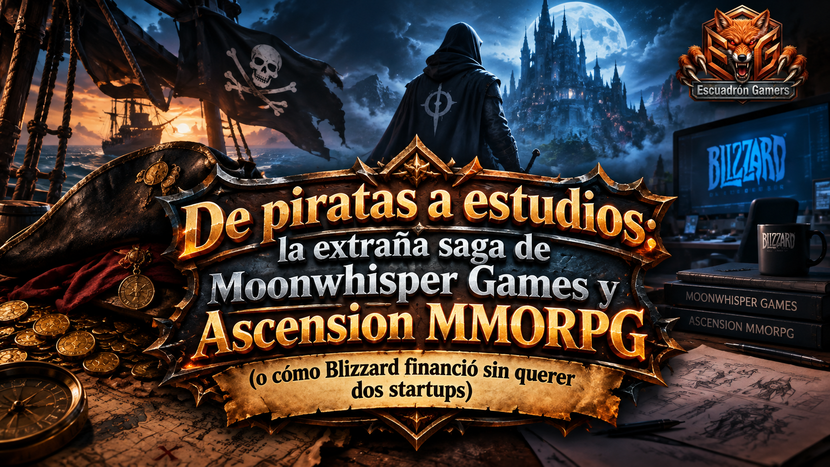 De piratas a estudios: la extraña saga de Moonwhisper Games y Ascension MMORPG (o cómo Blizzard financió sin querer dos startups)